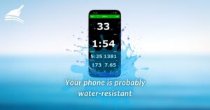 Your iPhone or Android is probably water-resistant.